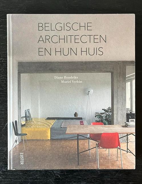 Belgische architecten en hun huis, Boeken, Kunst en Cultuur | Architectuur, Zo goed als nieuw, Architecten, Ophalen of Verzenden