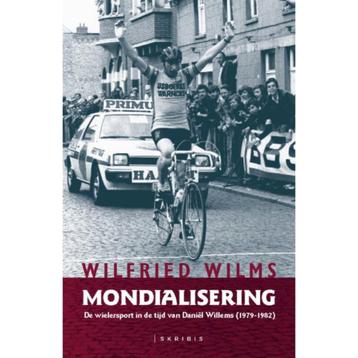 Wielrennen - Mondialisering - Daniël Willems