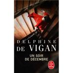 Un soir de décembre Delphine de Vigan Le livre de poche, Ophalen of Verzenden, Zo goed als nieuw, Europa overig
