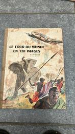 Le tour du monde en 120 images, Ophalen of Verzenden, Gelezen