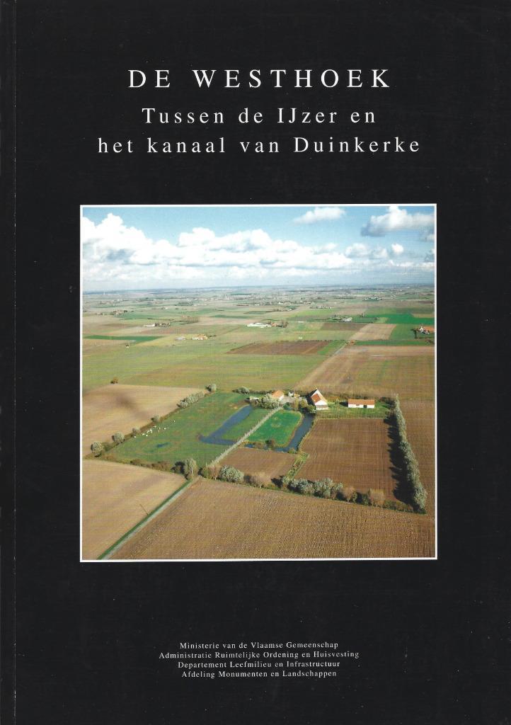 De Westhoek – Tussen de IJzer en het Kanaal van Duinkerke, Boeken, Geschiedenis | Stad en Regio, Zo goed als nieuw, 20e eeuw of later