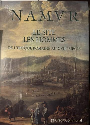 Namur. Le site. Les Hommes. De l'époque Romaine (NIEUW)