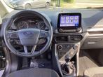 Ford EcoSport 1.0i/Pdc/Alu/zetel&stuurverwarming/Cruise/Car, Auto's, Ford, 0 kg, Zwart, Ecosport, 0 kg