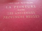 La peinture dans les anciennes provinces Belges (1960), Livres, Art & Culture | Arts plastiques, Enlèvement ou Envoi