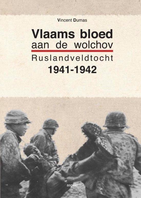 Te Koop Boek VLAAMS BLOED AAN DE WOLCHOV Vincent Dumas, Livres, Guerre & Militaire, Comme neuf, Armée de terre, Deuxième Guerre mondiale