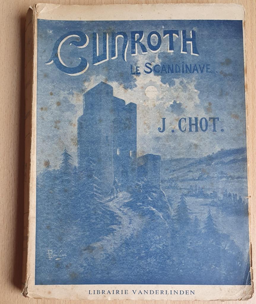 Joseph Chot - Cunroth le Scandinave, Enlèvement ou Envoi, Utilisé, Joseph Chot, Belgique