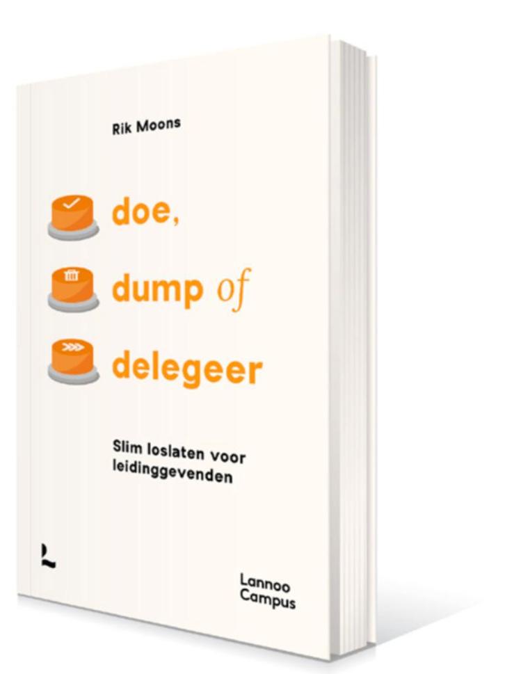 "Doe, dump of delegeer" - Rik Moons, Boeken, Economie, Management en Marketing, Nieuw, Economie en Marketing, Ophalen of Verzenden