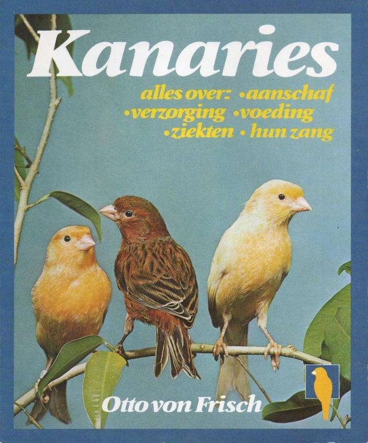 KANARIES door OTTO VON FRISCH, Boeken, Dieren en Huisdieren, Gelezen, Vogels, Ophalen of Verzenden