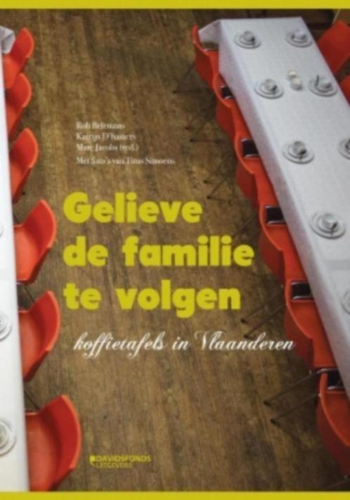 boek: gelieve de familie te volgen/koffietafels in VL en NL, Boeken, Geschiedenis | Stad en Regio, Zo goed als nieuw, Ophalen of Verzenden