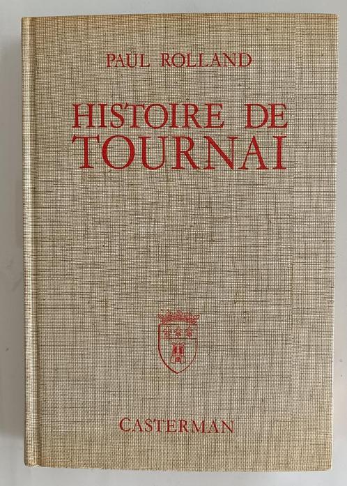 Une Histoire de Tournai : Paul Rolland : FORMAT MEDIUM, Boeken, Geschiedenis | Nationaal, Gelezen, Ophalen of Verzenden