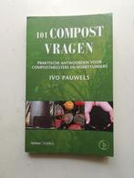 101 vragen over compost en composteren - Ivo Pauwels, Boeken, Natuur, Gelezen, Ophalen of Verzenden, Natuur algemeen, Ivo Pauwels