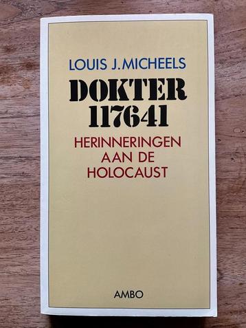 Dokter 117641. Herinneringen Aan De Holocaust - Louis J. Mic beschikbaar voor biedingen