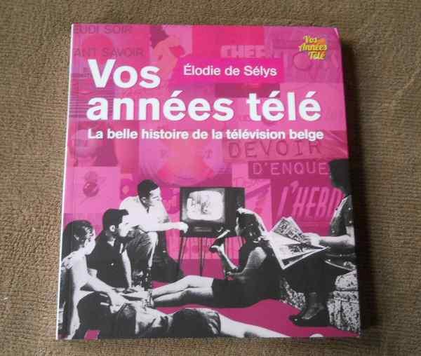 Vos années télé  (Elode de Sélys) - RTBF, Ophalen of Verzenden, Gelezen