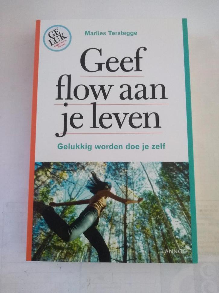 GEEF FLOW AAN JE LEVEN / Marlies Terstegge, Boeken, Psychologie, Nieuw, Ophalen