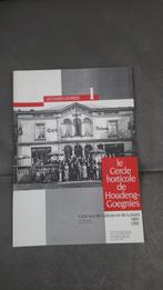 Le Cercle horticole de Houdeng-Goegnies 100 ans de culture, Utilisé, Enlèvement ou Envoi, 20e siècle ou après