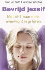 Bevrijd jezelf, Koen van Reeth en Veronique Schelfaut, Boeken, Verzenden, Zo goed als nieuw