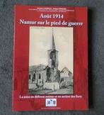 Août 1914 - Namur sur le pied de guerre, Livres, Guerre & Militaire, Avant 1940, Utilisé, Enlèvement ou Envoi