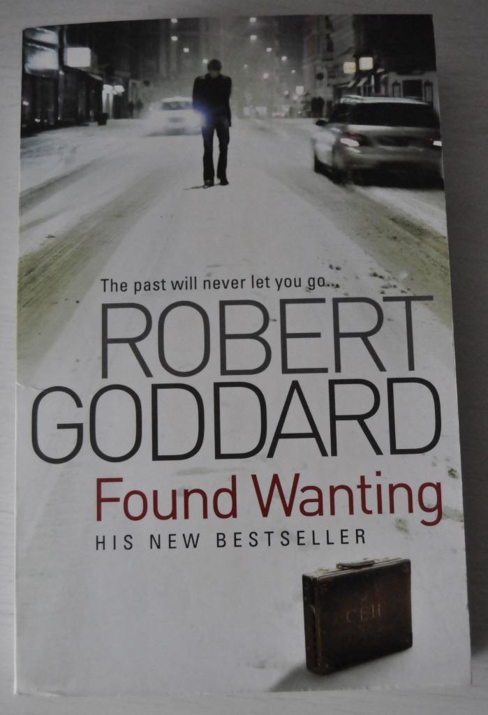Robert Goddard – Found Wanting., Boeken, Thrillers, Zo goed als nieuw, Amerika, Ophalen of Verzenden