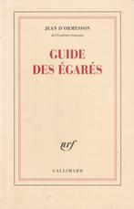 Guide des égarés Jean d' Ormesson, Boeken, Filosofie, Jean d' Ormesson, Ophalen of Verzenden, Cultuurfilosofie, Zo goed als nieuw