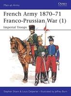French army 1870-71 - Imperial troops, Autres, Livre ou Revue, Enlèvement ou Envoi