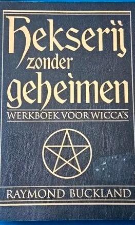 R. Buckland - Hekserij zonder geheimen, Boeken, Esoterie en Spiritualiteit, Zo goed als nieuw, Ophalen of Verzenden