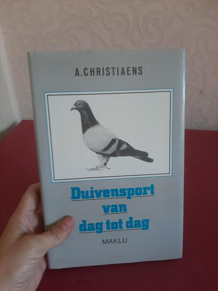 Boek "Duivensport van dag tot dag" – A. Christiaens (1986), Boeken, Dieren en Huisdieren, Ophalen of Verzenden