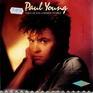Vinyl, 7"   -    Paul Young – Love Of The Common People beschikbaar voor biedingen