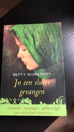 Betty Mahmoody - In een sluier gevangen, Ophalen of Verzenden, Betty Mahmoody