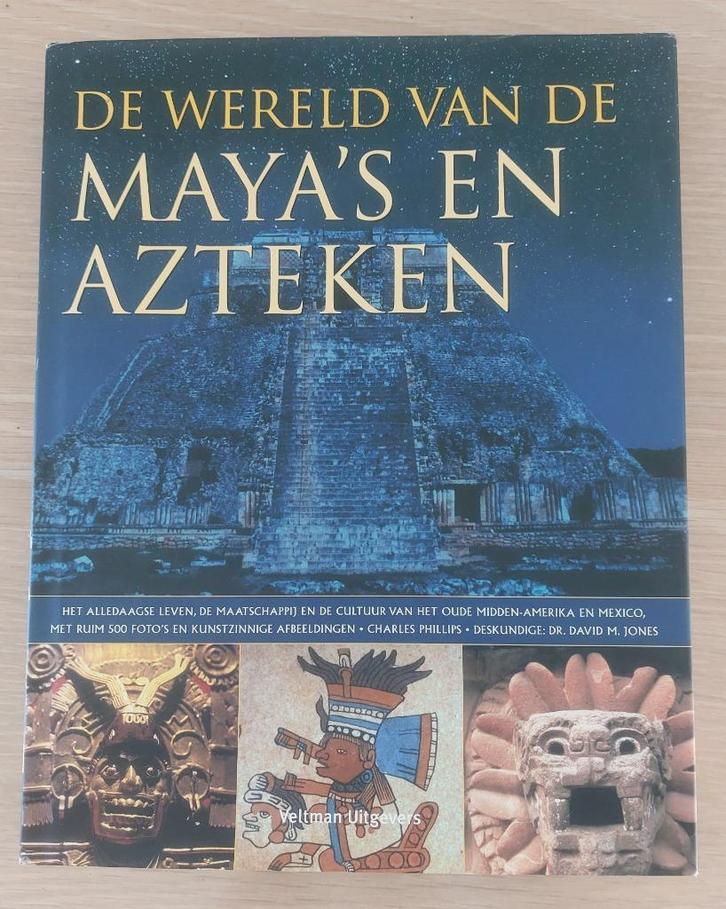 De Wereld van de Maya's en Azteken, Boeken, Geschiedenis | Wereld, Zo goed als nieuw, Noord-Amerika, 14e eeuw of eerder, Ophalen of Verzenden