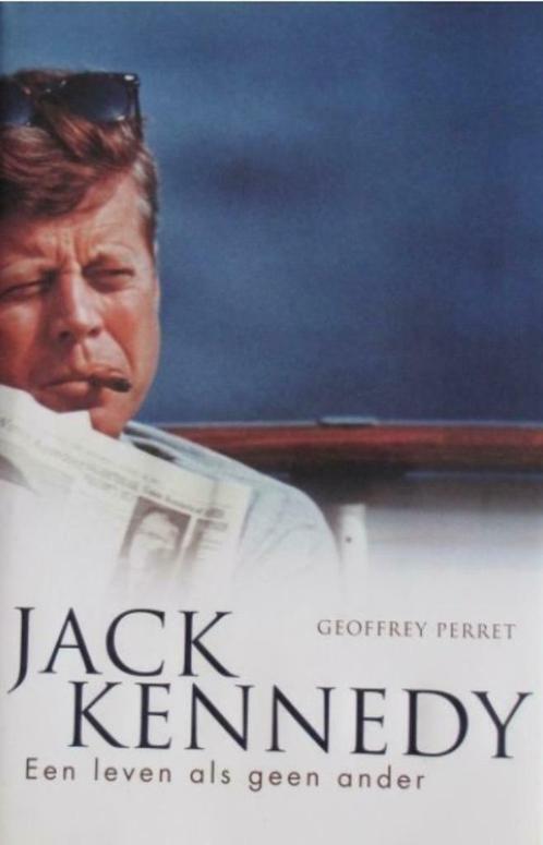 Jack Kennedy, een leven als geen ander door Geoffrey Perret, Livres, Histoire mondiale, Neuf, Amérique du Nord, 20e siècle ou après