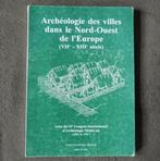 Archéologie des villes dans le Nord-Ouest de l'Europe, Livres, Enlèvement ou Envoi, Europe