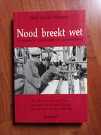 Nood breekt wet. Economische collaboratie of accomodatie - M, Tweede Wereldoorlog, Zo goed als nieuw, Algemeen, Marc Van den Wijngaert