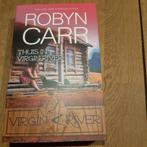 Thuis in Virgin river/ Robyn  Carr, Ophalen of Verzenden, Zo goed als nieuw