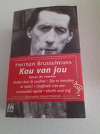 Herman Brusselmans - Kou van jou, Comme neuf, Herman Brusselmans, Belgique, Enlèvement ou Envoi