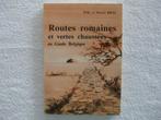 Chaussées romaines en Belgique – frères Brou - EO 1981 rare, Livres, Utilisé, Enlèvement ou Envoi