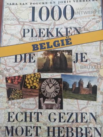 België 1000 Plekken Die Je Echt Gezien Moet Hebben Nieuw beschikbaar voor biedingen