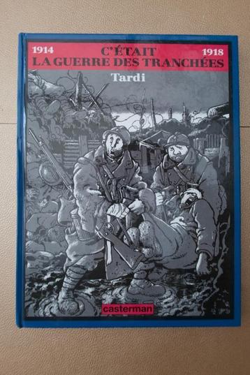 Militaria BD Tardi loopgravenoorlog 1914 1918 EO 1993 beschikbaar voor biedingen