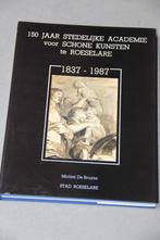 150 jaar Stedelijke Academie voor Schone Kunsten Roeselare, Ophalen, Zo goed als nieuw