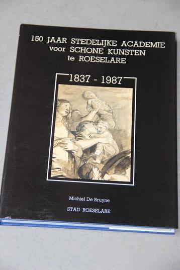 150 jaar Stedelijke Academie voor Schone Kunsten Roeselare beschikbaar voor biedingen