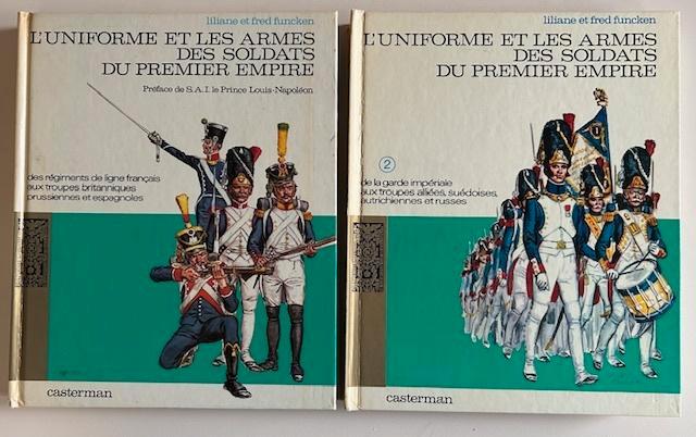 2x UNIFORMES ET ARMES PREMIER EMPIRE - L & F FUNCKEN TINTIN, Livres, Guerre & Militaire, Utilisé, Armée de terre, Avant 1940, Enlèvement ou Envoi