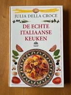 De echte italiaanse keuken, Boeken, Ophalen of Verzenden, Nieuw, Julia Della Croce, Italië
