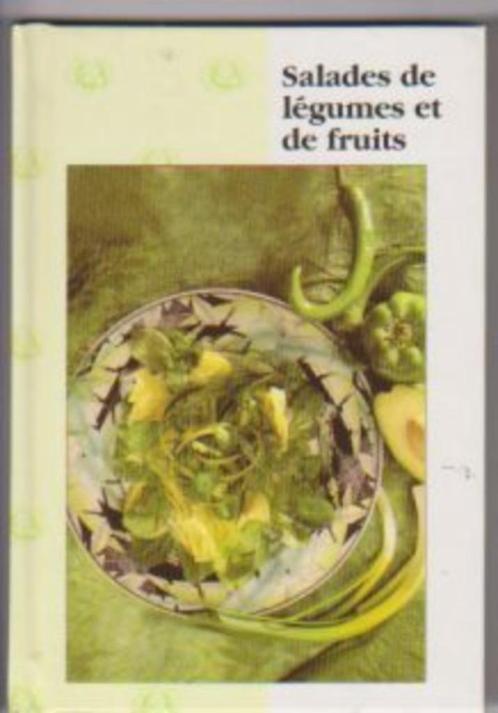 "Salades de légumes et de fruits" Unic (1994), Livres, Livres de cuisine, Comme neuf, Entrées et Soupes, Plat principal, Tapas, Snacks et Dim Sum