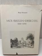 Mol Baelen Desschel 1559-1795 Roger Knaepen, Ophalen of Verzenden, Gelezen