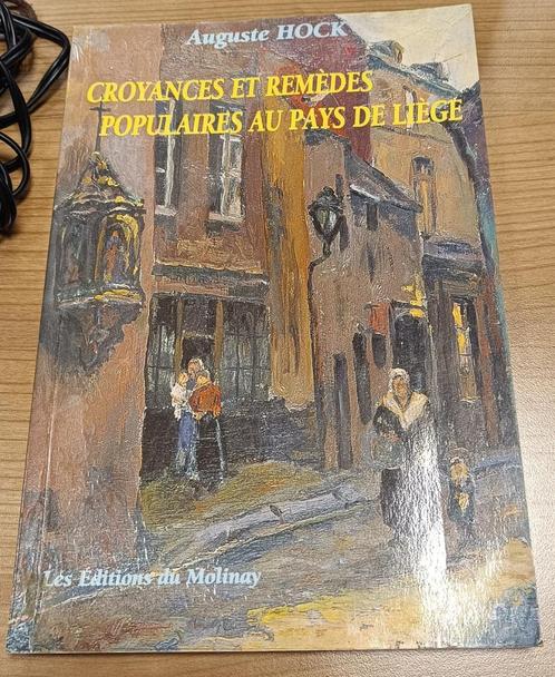 Croyances et Remèdes Populaires au Pays de Liège  : A. Hock, Livres, Histoire nationale, Utilisé, 20e siècle ou après, Enlèvement ou Envoi