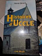 Histoires d Uccle Hervé Gérard., Livres, Histoire nationale, Comme neuf