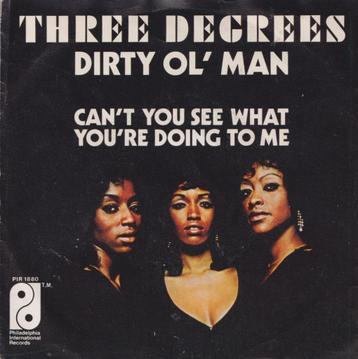 Three Degrees – Dirty ol’ man / Can’t you see what you’re do beschikbaar voor biedingen
