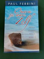 Omarm je ware zelf - Paul Ferrini, Boeken, Ophalen