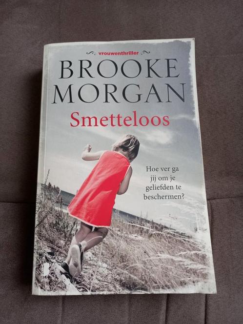 Brooke morgan - Smetteloos, Boeken, Romans, Zo goed als nieuw, Amerika, Ophalen of Verzenden