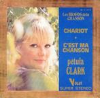 Petula Clark - Chariot / C'est Ma Chanson '7, CD & DVD, Comme neuf, 7 pouces, Pop, Enlèvement ou Envoi
