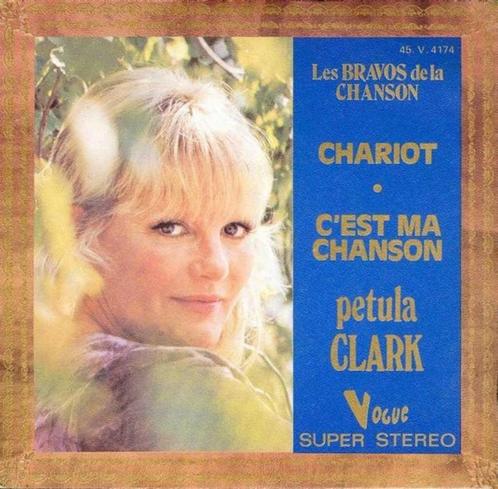 Petula Clark - Chariot / C'est Ma Chanson '7, CD & DVD, Vinyles Singles, Comme neuf, Single, Pop, 7 pouces, Enlèvement ou Envoi